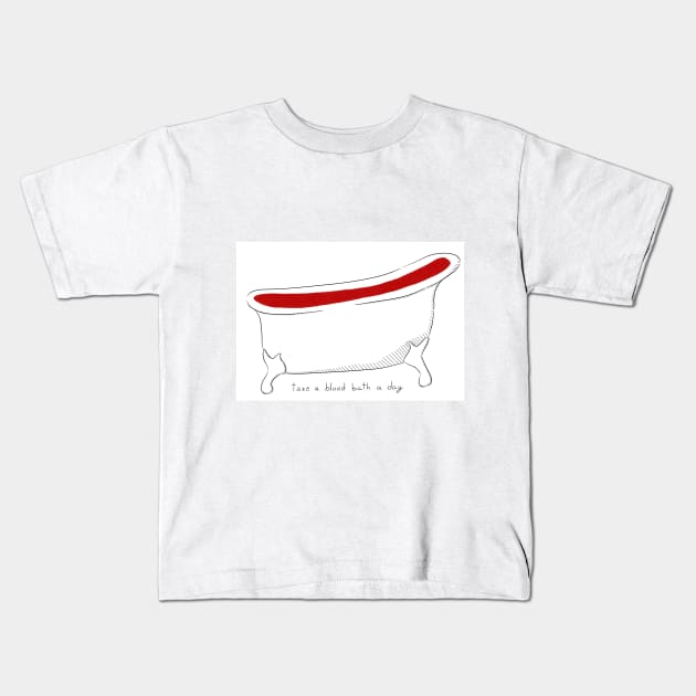 Blood bath Kids T-Shirt by TuaPortal